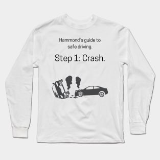 Hammond's Guide To Safe Driving Long Sleeve T-Shirt